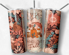 Load image into Gallery viewer, Just a girl who loves fall