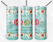 Load image into Gallery viewer, This one's for Mom Fabric and Floral Tumbler