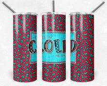 Load image into Gallery viewer, I'm So Freaking Cold, Me 24 7, Red and Blue Leopard Print