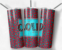 Load image into Gallery viewer, I'm So Freaking Cold, Me 24 7, Red and Blue Leopard Print