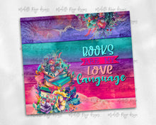 Load image into Gallery viewer, Books are My Love Language on Bright Rainbow Wood with Floral Books