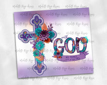 Load image into Gallery viewer, With God all things are possible - Cross with Flowers