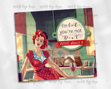 Load image into Gallery viewer, Vintage Pinup Wine About It