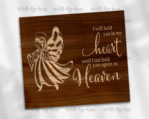 Girl Child Angel Wood Grain I Will Hold You in My Heart