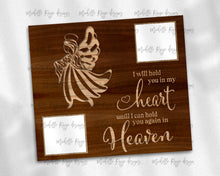 Load image into Gallery viewer, Girl Child Angel Wood Grain I Will Hold You in My Heart with PNG Picture Frames