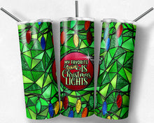 Load image into Gallery viewer, My Favorite Color is Christmas Lights Stained Glass