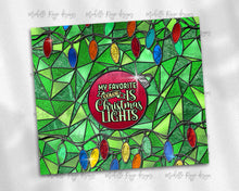 Load image into Gallery viewer, My Favorite Color is Christmas Lights Stained Glass
