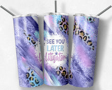 Load image into Gallery viewer, See You Later Litigator Purple Teal Leopard Print Milky Way