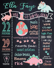 Load image into Gallery viewer, Girls Birthday DInosaur ChalkBoard |  Dino first Chalk Board | Milestone Sign | Stats Sign | Any Age | Digital Printable Size 16x20