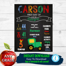 Load image into Gallery viewer, Tractor First Day of School Sign,  Back to school Printable Chalkboard Poster,  Farmer First day of Kindergarten , Any Age or Grade, DIY