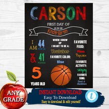 Load image into Gallery viewer, Basketball,First Day of School Sign,  Back to school Printable Chalkboard Poster, Boys  First day of Kindergarten , Any Age or Grade, DIY