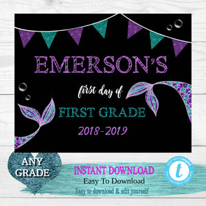 Mermaid Glitter First Day of School Sign, Mermaid tail Back to school Printable Chalkboard Poster, First day, Kindergarten , Any Age  Grade