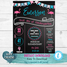 Load image into Gallery viewer, Flamingo First Day of School Sign, flamingos Back to school Printable Chalkboard Poster, First day, Kindergarten , Any Age  Grade