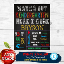 Load image into Gallery viewer, Watch out Kindergarten Here I come, First  Day of School Sign, Back to school Printable Chalkboard Poster, Boys First day, Any Grade, DIY