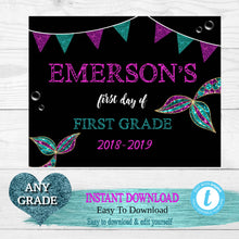 Load image into Gallery viewer, Mermaid Glitter First Day of School Sign, Mermaid tail Back to school Printable Chalkboard Poster, First day, Kindergarten , Any Age  Grade