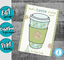 Load image into Gallery viewer, Coffee Gift Card Holder | Teacher Gift | Thanks a Latte | Teacher Thank You | Christmas Gift | Edit Yourself | Coffee | Instant Digital