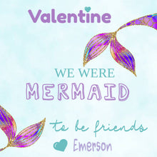 Load image into Gallery viewer, Mermaid Valentine&#39;s Day Tag, Kids Valentines Day Stickers, Printable Valentine&#39;s Day Gift Label, We Were Mermaid to be Friends, Mermaid Tail