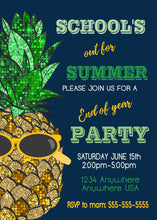Load image into Gallery viewer, Schools Out Party Invitation, Schools Out For Summer, End of The Year Party Invitation, Pineapple Invite, Summer Party Invitations, Glitter