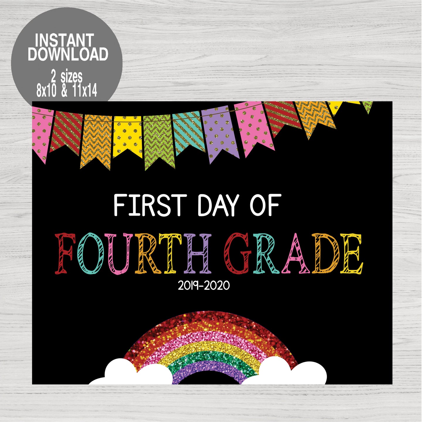 Fourth Grade Glitter Rainbow First Day of School Printable Chalkboard Sign, First Day, Fourth Grade,Back to school Prop Instant Download