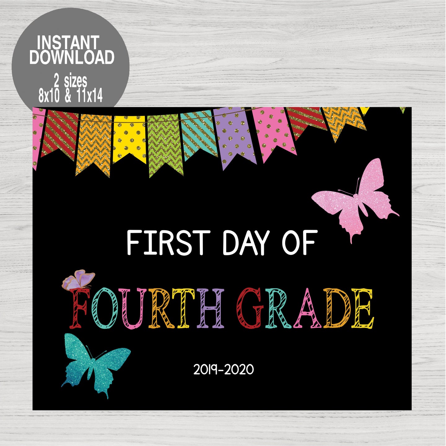 Back to school Sign, Photo Prop, Glitter Butterfly First Day of School Printable Chalkboard Sign, Fourth Grade, Instant Download