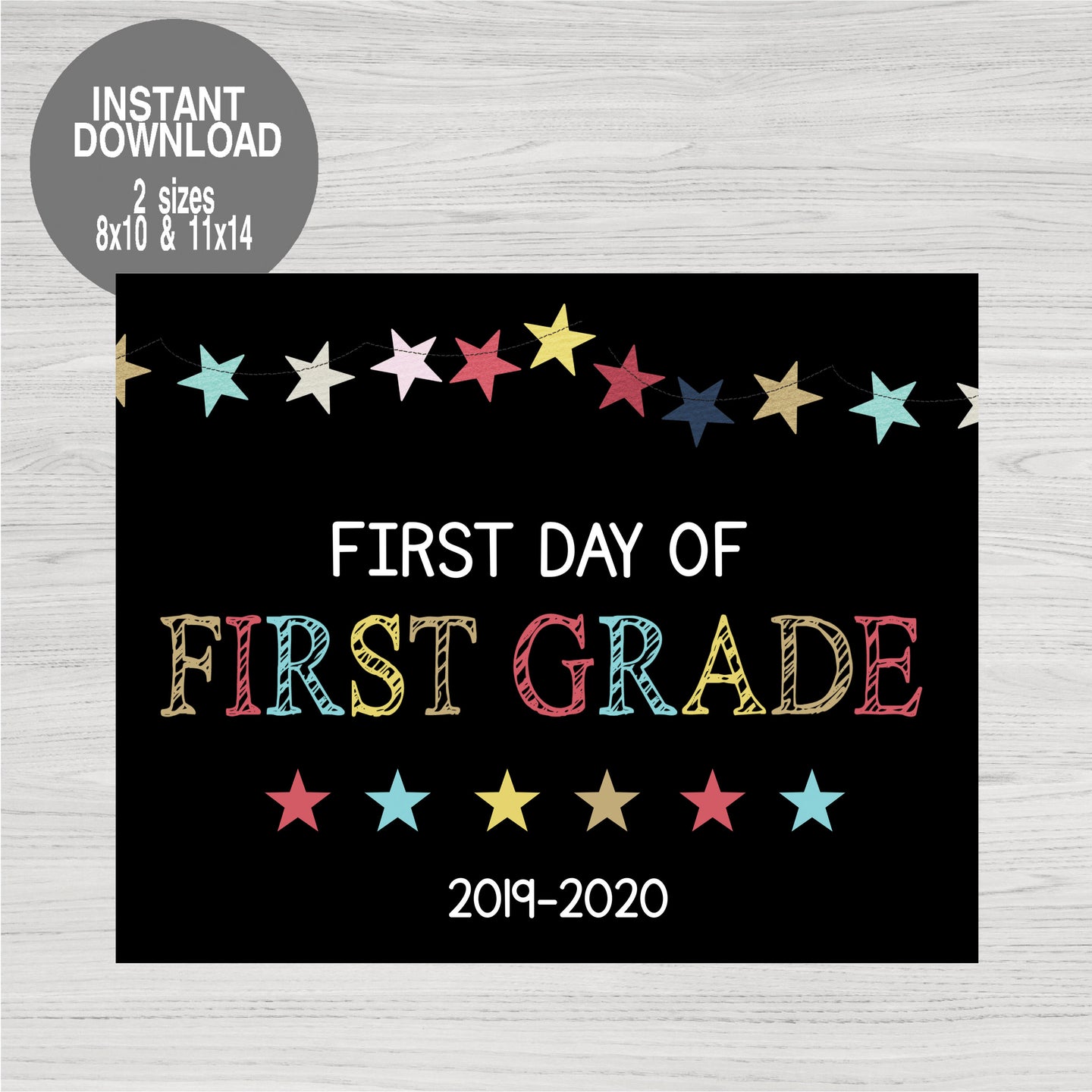 Stars First Day of School Sign, First Grade Printable Chalkboard Poster, First day, First Grade Back to school photo prop  Instant Download