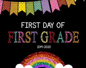 First Day of School Sign, Glitter Rainbow First Day of School Printable Chalkboard Poster, First Day, Poster First Grade Instant Download