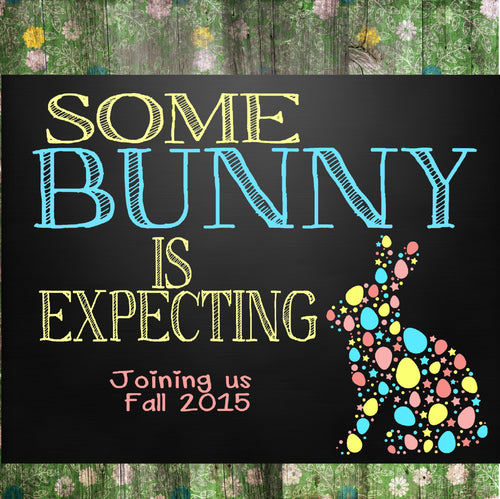 we're expecting... Pregnancy Reveal Photo Prop, Easter bunny Pregnancy Announcement Chalkboard Poster Printable, maternity, announcement