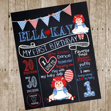 Load image into Gallery viewer, Raggedy ANN first birthday Chalkboard,Birthday sign, one First Birthday,  Chalk Board, poster  Sign Printable Size 16x20 photo prop