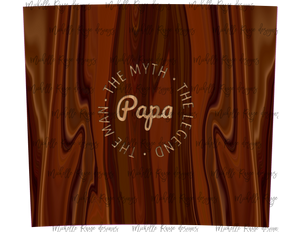 Papa - the Man, the Myth, the Legend