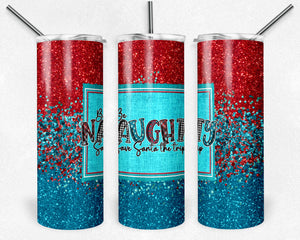 Be Naughty, Save Santa a Trip, Red and Blue Glitter
