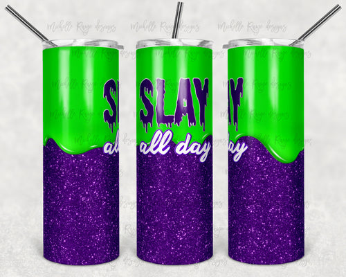 Plain Slay All Day with Purple Glitter and Green Slime