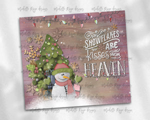 Snowflakes are Kisses from Heaven, Christmas Snowman