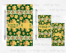 Load image into Gallery viewer, St Patrick&#39;s Day Pen Wraps with Kiss Me I&#39;m Irish and Blank Option in Two Sizes